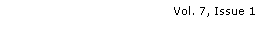 Text Box: Vol. 7, Issue 1