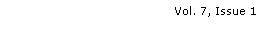Text Box: Vol. 7, Issue 1