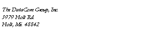 Text Box: The DataCom Group, Inc.3979 Holt Rd.Holt, Mi. 48842